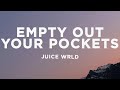 Juice WRLD Empty Out Your Pockets Lyrics