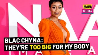 Blac Chyna’s Breasts Almost Turned to ‘Mush’