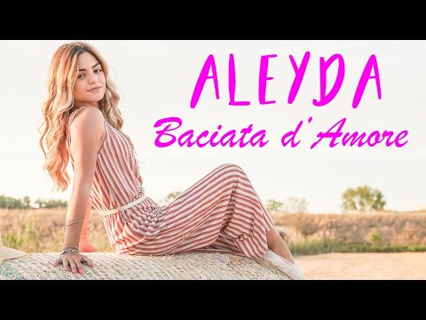 Aleyda - Baciata d'amore (Ufficiale 2020)