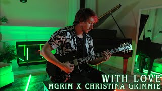 With Love by mGrim x Christina Grimmie #10YearsOfWithLove