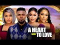 A HEART MADE TO LOVE MAURICE SAM CHIOMA NWAOHA UCHE MONTANA SARIAN MARTIN 2026 NIGERIAN MOVIES