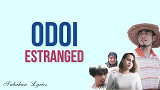 Download lagu Odoi Estranged mp3