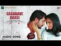 Gaganave Baagi Audio Song Sanju Weds Geetha Srinagar Kitty Ramya Jessie Gift