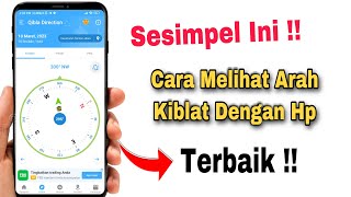 Download lagu Cara Mengetahui Arah Kiblat Dengan Hp mp3