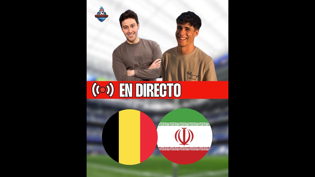 ⚽️ VERSIÓN VERTICAL | BÉLGICA VS IRÁN | MUNDIAL 2026 | CHHIRINGUITO LIVE
