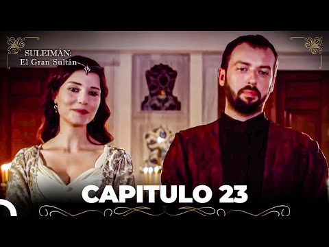 Suleimán: El Gran Sultán Capitulo 23