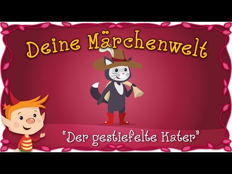Der gestiefelte Kater - Märchen und Geschichten für Kinder | Brüder Grimm | Deine Märchenwelt