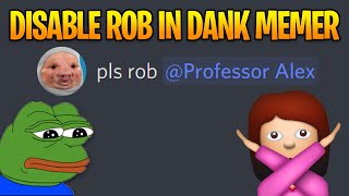 How to Disable Rob in Dank Memer on Discord