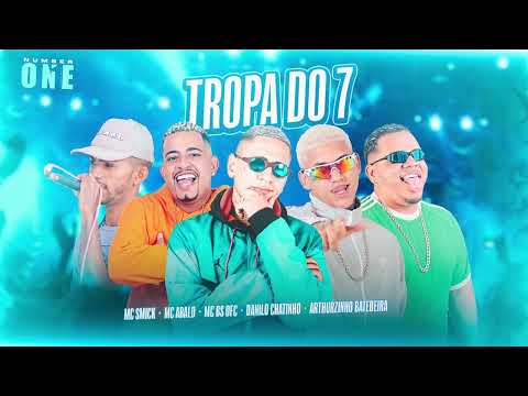 ARTHURZINHO BATEDEIRA, DANILO CHATINHO, MC ABALO, MC SMICK - TROPA DO 7
