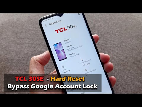 TCL 30SE - Hard Reset & Bypass Google Account Lock
