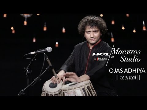 Ojas Adhiya - Teental | HCL Maestros in studio