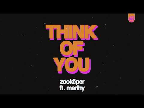 Zookëper feat. Marlhy - Think of You