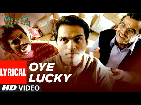 Oye Lucky Lucky Oye Lyrical (Title Track)| Abhay Deol, Neetu Chandra | Mika Singh | Sneha Khanwalkar