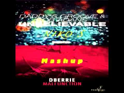 Daddy's Groove & Rob Adans vs. dBerrie - Unbelievable Malfunction (Niko S mashup)