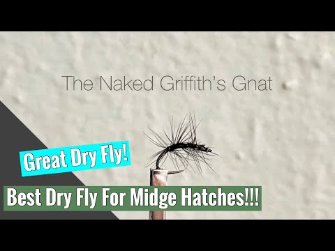 Naked Griffith’s Gnat Dry Fly! (Most effective fly for hatching midges)Better than original pattern!