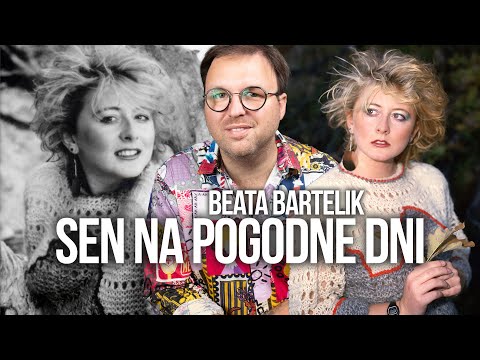 SEN NA POGODNE DNI | Historia piosenki | Kim jest BEATA BARTELIK?