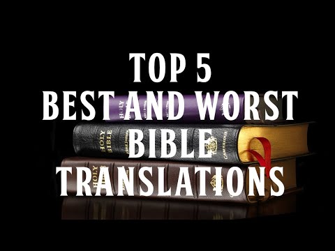 Top 5 Best and Worst Bible Translations