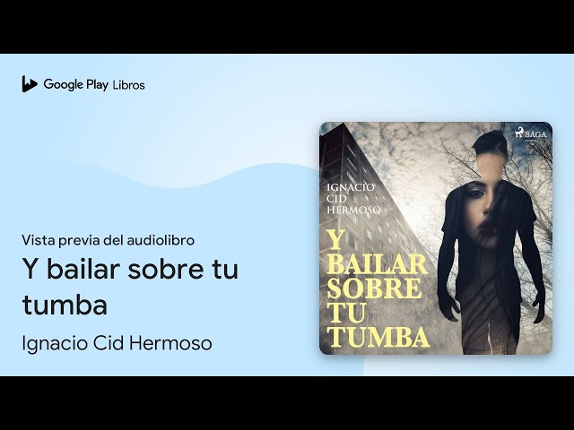 Vídeo relacionado con Y bailar sobre tu tumba