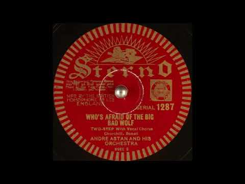 Andre Astan & his orchestra - Who's Afraid of the Big Bad Wolf? (1933)