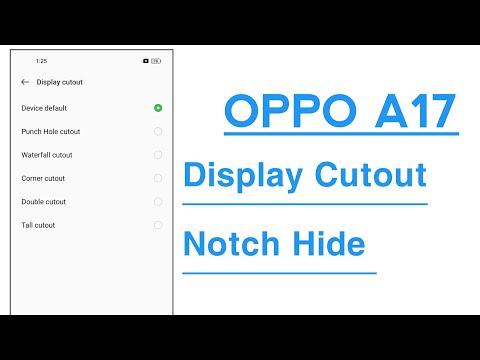OPPO A17 Display Cutout How To Hide Notch