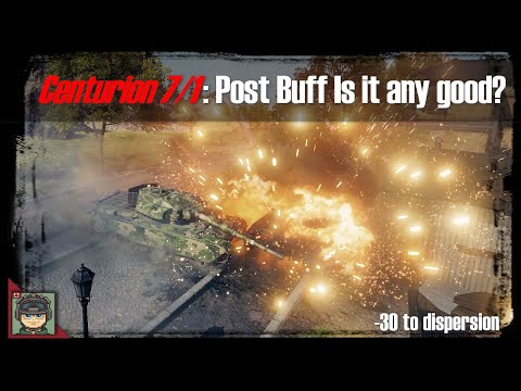 World of Tanks: Centurion 7/1 Post Buff Is it any better?