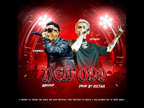 DITWAY - NEW OPP Feat. VANNDA - (Prod. by RXTHA) MAHSUP (MUSIC VIDEO)