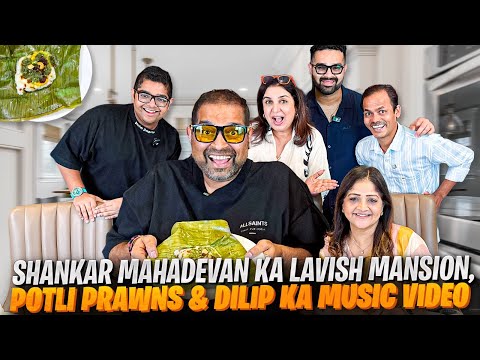 Shankar Mahadevan's Beautiful Mansion, New Restaurant Ki Baatein, Potli Prawns -Dilip Ka Music Video