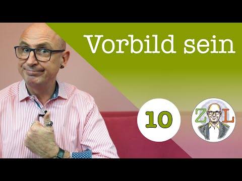 10 - Vorbild sein