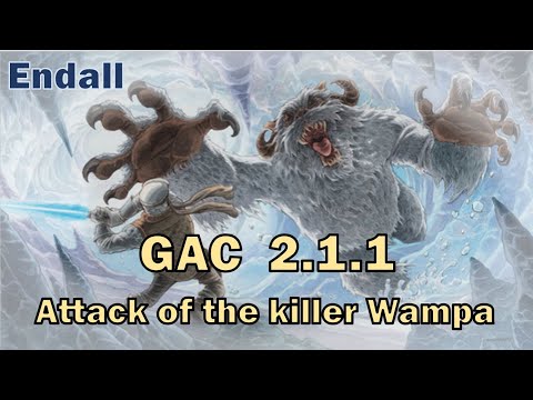 GAC 2.1.1 - Attack of the killer Wampa