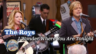 The Roys sing "I Wonder Where You Are Tonight"