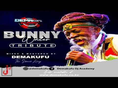 DJ DEMAKUFU  – BEST OF BUNNY WAILER 2021