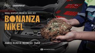 Download lagu BONANZA NIKEL - Ekspedisi Indonesia Baru #31 mp3