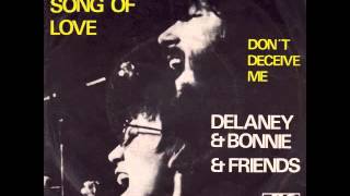 Delaney &amp; Bonnie &amp; Friends - Never Ending Song Of Love