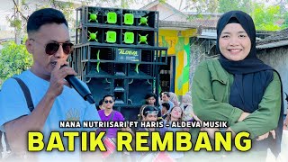 Download lagu LAGU SASAK BATIK REMBANG DUET MANTAP NANA NUTRIISARI FEAT HARIS ALDEVA MUSIK mp3