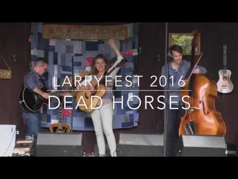 Larryfest 2016: Dead Horses