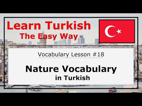 Learn Nature Vocabulary in Turkish Language with Pronunciation and Examples (Vocabulary Lesson #18)
