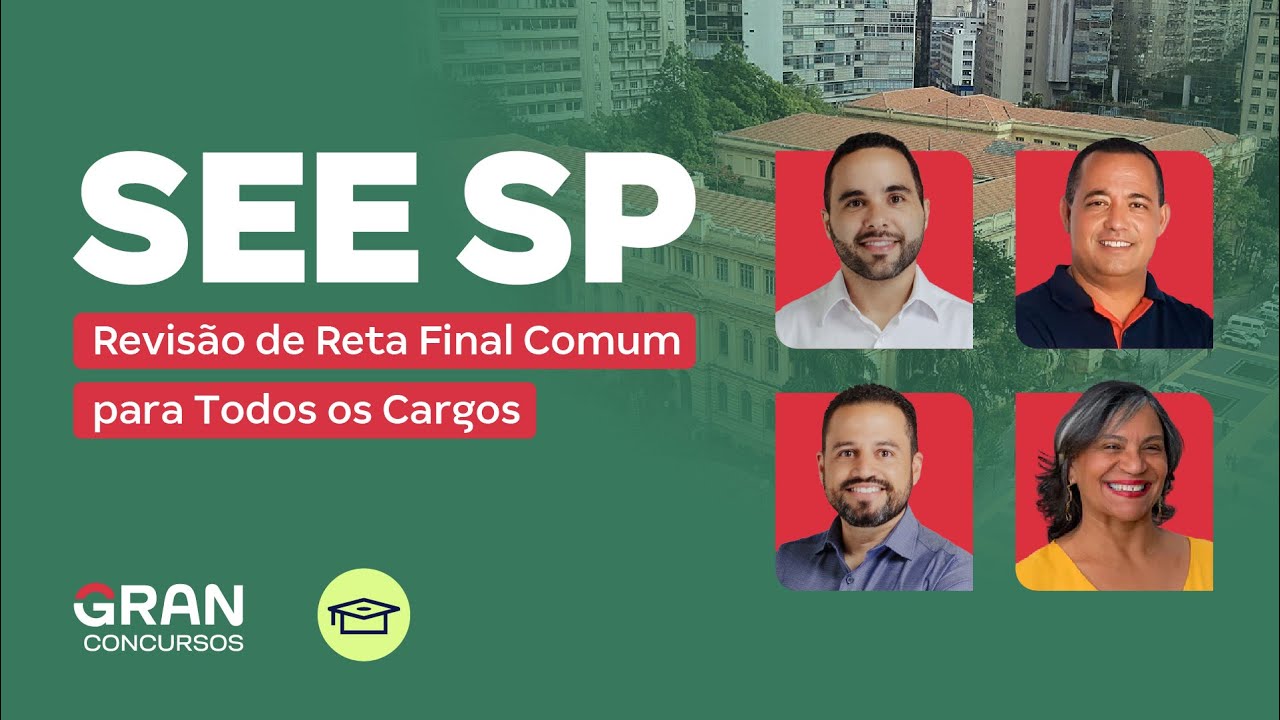 Concurso SEE SP | Revisão de Reta Final Comum para Todos os Cargos