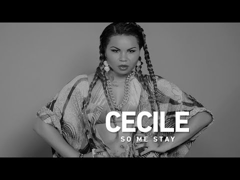 Cecile - So Me Stay