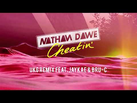 Nathan Dawe – Cheatin’ (UKG Remix) [feat. Jaykae & Bru-C]