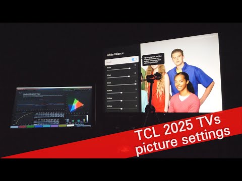 TCL 2025 TVs - recommended picture settings