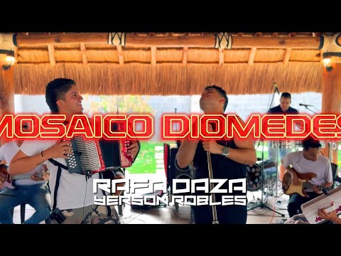 Rafa Daza , Yerson Robles ( mosaico diomedes )