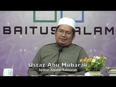 20190916 Ustaz Abu Mubarak : Syarah Aqidah Tahawiah