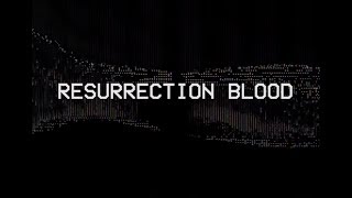Resurrection Blood