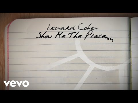 Leonard Cohen - Show Me the Place (Official Lyric Video)