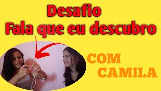 DESAFIO FALA QUE EU DESCUBRO