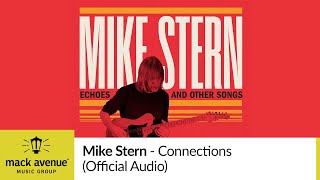 Mike Stern - Connections (Official Audio)