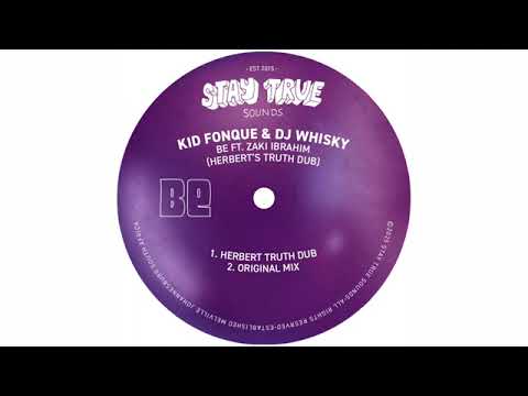Kid Fonque & Dj Whisky - Be ft Zaki Ibrahim (Original Mix)