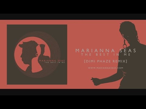 Marianna Seas "The Best In Me" (Dimi Phaze remix)