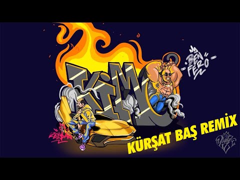 Keişan X Ben Fero - Kim O (Kürşat Baş Remix)