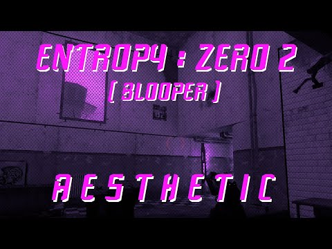 【﻿ＥＮＴＲＯＰＹ　：　ＺＥＲＯ　２】